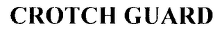 CROTCH GUARD logo
