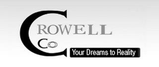 CROWELL CO YOUR DREAMS TO REALITY logo