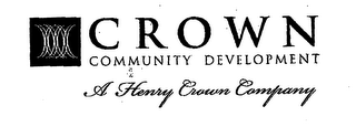 CROWN COMMUNITY DEVELOPMENT A HENRY CROWN COMPANY logo