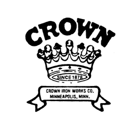 CROWN SINCE 1878 CROWN IRON WORKS CO. MINNEAPOLIS, MINN. logo