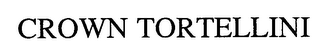CROWN TORTELLINI logo