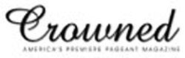 CROWNED AMERICA'S PREMIERE PAGEANT MAGAZINE logo