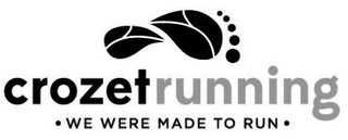 CROZET RUNNING · WE WERE MADE TO RUN · logo