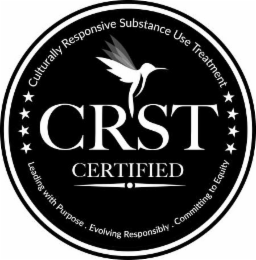 CRST CERTIFIED CULTURALLY RESPONSIVE SUBSTANCE USE TREATMENT LEADING WITH PURPOSE. EVOLVING RESPONSIBLY. COMMITTING TO EQUITY logo