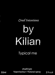 CRUEL INTENTIONS BY KILIAN TYPICAL ME logo