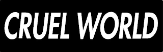CRUEL WORLD logo