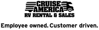 CRUISE AMERICA RV RENTAL & SALES EMPLOYEE OWNED. CUSTOMER DRIVEN logo