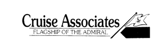 CRUISE ASSOCIATES FLAGSHIP OF THE ADMIRAL logo