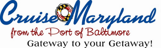 CRUISE MARYLAND FROM THE PORT OF BALTIMORE GATEWAY TO YOUR GETAWAY! logo