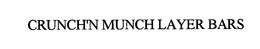 CRUNCH'N MUNCH LAYER BARS logo