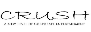 CRUSH A NEW LEVEL OF CORPORATE ENTERTAINMENT logo