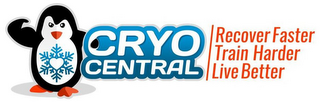 CRYO CENTRAL RECOVER FASTER TRAIN HARDER LIVE BETTER logo