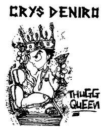 CRYS DENIRO THUGG QUEEN logo