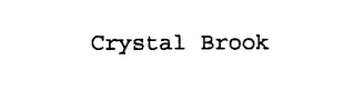 CRYSTAL BROOK
