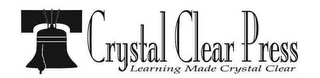 CRYSTAL CLEAR PRESS LEARNING MADE CRYSTAL CLEAR logo