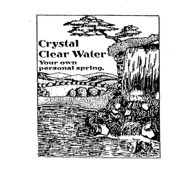 CRYSTAL CLEAR WATER YOUR OWN PERSONAL SPRING. logo