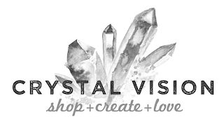 CRYSTAL VISION SHOP + CREATE + LOVE logo