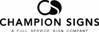 CS CHAMPION SIGNS A FULL SERVICE SIGN COMPANY logo