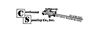 CS CONTINUOUS SPOUTING CO., INC. ALL INONE PIECE ANY LENGTH BUILDING - NO JOINTS logo
