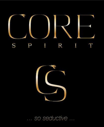 CS CORE SPIRIT ... SO SEDUCTIVE ... logo