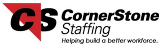 CS CORNERSTONE STAFFING HELPING BUILD A BETTER WORKFORCE. logo