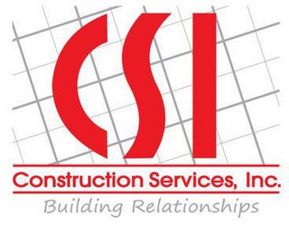 CSI CONSTRUCTION SERVICES, INC. BUILDING RELATIONSHIPS logo