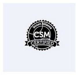 CSM SCRUM ALLIANCE CERTIFIED