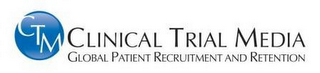 CTM CLINICAL TRIAL MEDIA GLOBAL PATIENT RECRUITMENT AND RETENTION logo