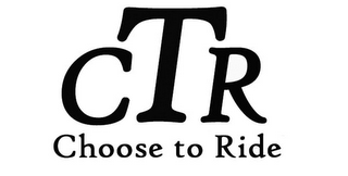 CTR CHOOSE TO RIDE logo