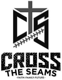 CTS CROSS THE SEAMS FAITH-FAMILY-FUTURE logo