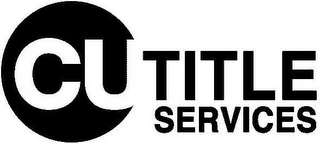 CU TITLE SERVICES