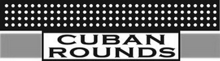 CUBAN ROUNDS logo
