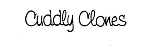 CUDDLY CLONES