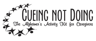 CUEING NOT DOING THE ALZHEIMER'S ACTIVITY KIT FOR CAREGIVERS logo