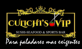 CULICHI'S VIP SUSHI-SEAFOOD & SPORTS BAR PARA PALADARES MAS EXIGENTES logo