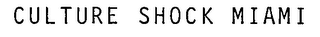 CULTURE SHOCK MIAMI logo