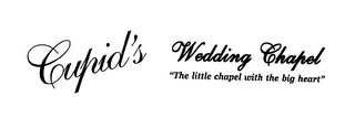 CUPID'S WEDDING CHAPEL "THE LITTLE CHAPEL WITH THE BIG HEART" logo
