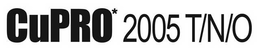 CUPRO* 2005 T/N/O logo