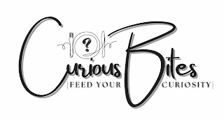 ? CURIOUS BITES FEED YOUR CURIOUSITY logo