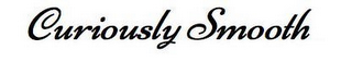 CURIOUSLY SMOOTH logo