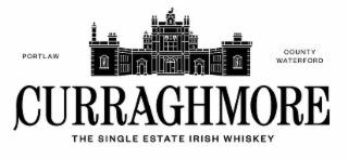 CURRAGHMORE THE SINGLE ESTATE IRISH WHISKEY PORTLAW COUNTY WATERFORD