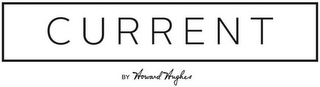 CURRENT BY HOWARD HUGHES logo