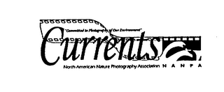 CURRENTS "COMMITTED TO PHOTOGRAPHY OF OUR ENVIRONMENT" NORTH AMERICAN NATURE PHOTOGRAPHY ASSOCIATION NANPA logo