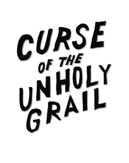 CURSE OF THE UNHOLY GRAIL logo