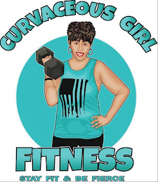 CURVACEOUS GIRL FITNESS STAY FIT & BE FIERCE logo