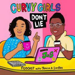 CURVY GIRLS DON'T LIE PODCAST WITH JENICA & SANBEE J & S logo