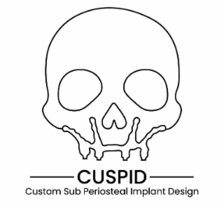 CUSPID CUSTOM SUB PERIOSTEAL IMPLANT DESIGN logo