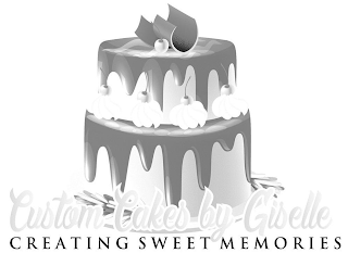 CUSTOM CAKES BY GISELLE CREATING SWEET MEMORIES logo