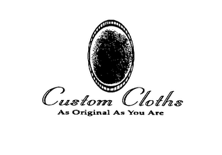 CUSTOM CLOTHS AS ORIGINAL AS YOU ARE logo