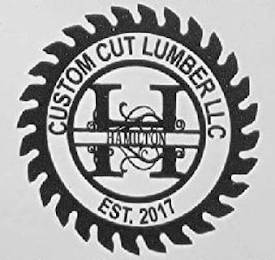 CUSTOM CUT LUMBER LLC EST. 2017 H HAMILTON logo